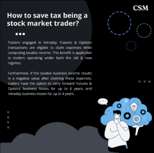 Tax-saving tips for stock market traders: claim expenses on intraday and F&O trading, carry forward business losses, and maximize deductions under both tax regimes.